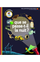 Que se passe-t-il la nuit ?