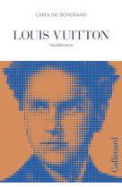 Louis vuitton - l'audacieux