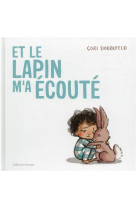 Et le lapin m'a ecoute