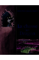 La chasse au dragon