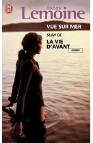 Vue sur mer  -  la vie d'avant