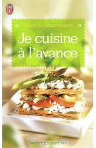 Je cuisine a l'avance  -  etre zen le jour j