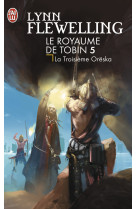 Le royaume de tobin 5 la troisième orëska