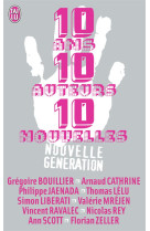 10 ans, 10 auteurs, 10 nouvelles