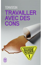 Travailler avec des cons