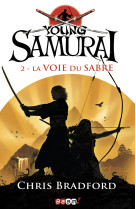 Young samurai 2 : the way of the sword