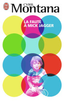 La faute a mick jagger