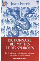 Dictionnaire des mythes et des symboles