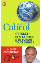 Climat : et si la terre s'en sortait toute seule ?