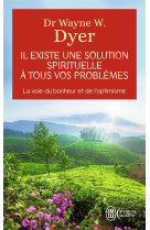 Il existe une solution spirituelle a tous vos problemes