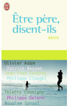 Etre pere, disent-ils