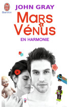 Mars et venus en harmonie - combattez le stress, evitez les disputes et retrouvez lamour