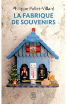 La fabrique de souvenirs