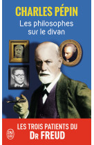 Les philosophes sur le divan - les trois patients du dr freud