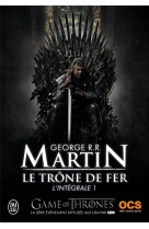 Le trone de fer - vol01 - l'integrale