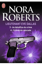 Lieutenant eve dallas - t3-4 - au benefice du crime - crimes en cascade