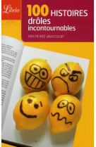 100 histoires droles incontournables