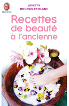 Recettes de beaute a l'ancienne