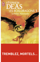 Les rois-dragons - t01 - le palais adamantin