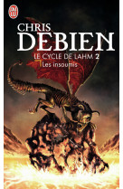 Le cycle de lahm - t02 - les insoumis