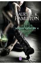 Merry gentry tome 4 : les assauts de la nuit