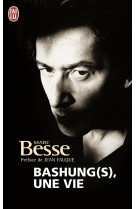 Bashung, une vie