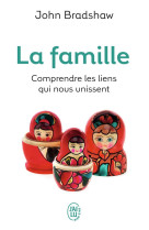 La famille  -  comprendre les liens qui nous unissent