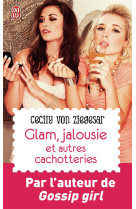 Glam, jalousie et autres cachotteries