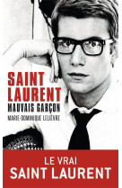 Saint laurent, mauvais garcon