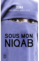 Sous mon niqab