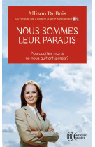 Nous sommes leur paradis