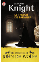 Le tresor de saewulf - les enquetes de john de wolfe