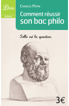 Comment reussir son bac philo ?