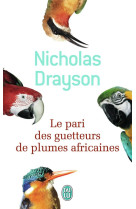 Le pari des guetteurs de plumes africaines