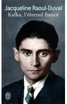 Kafka, l'eternel fiance