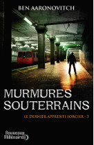 Le dernier apprenti sorcier - t03 - murmures souterrains