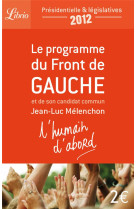 Le programme du front de gauche et de son candidat commun jean-luc melenchon