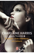 Aurora teagarden - 3 - a vendre : trois cha mbres, un cadavre