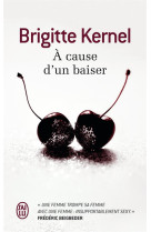 A cause d'un baiser