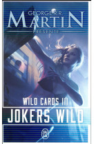 Wild cards tome 3 : jokers wild