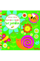 Avec mon doigt... : le jardin