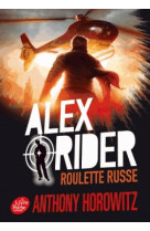 Alex rider - tome 10 - roulette russe