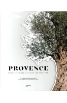 Provence  -  food trip ensoleille en 100 recettes