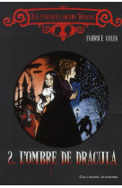 Les etranges sœurs wilcox tome 2 : l'ombre de dracula