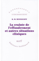 La crainte de l'effondrement et autres situations cliniques