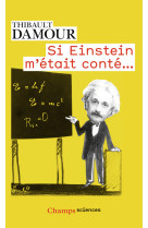 Si einstein m'était conté...