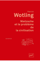 Nietzsche et le probleme de la civilisation - preface inedite