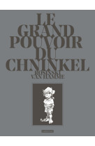 Le grand pouvoir du chninkel