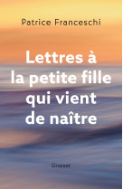 Lettres a la petite fille qui vient de naitre