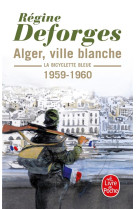 Alger, ville blanche (la bicyclette bleue, tome 8) - la bicyclette bleue 1959- 1960